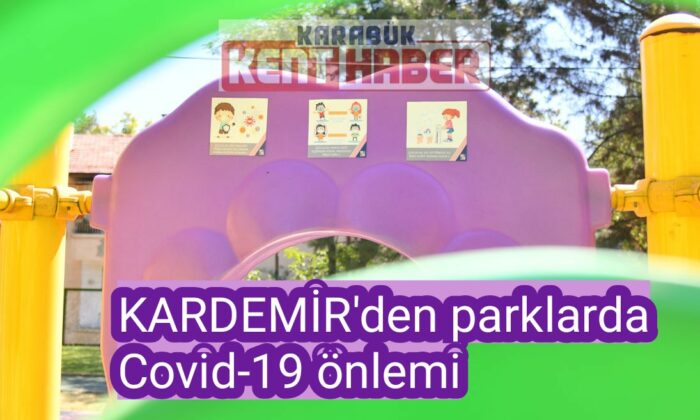 KARDEMİR’den parklarda Covid-19 önlemi