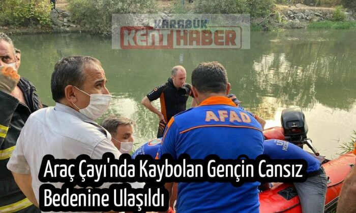Araç Çayına Serinlemek İçin Giren Gencin Cansız Bedenine Ulaşıldı