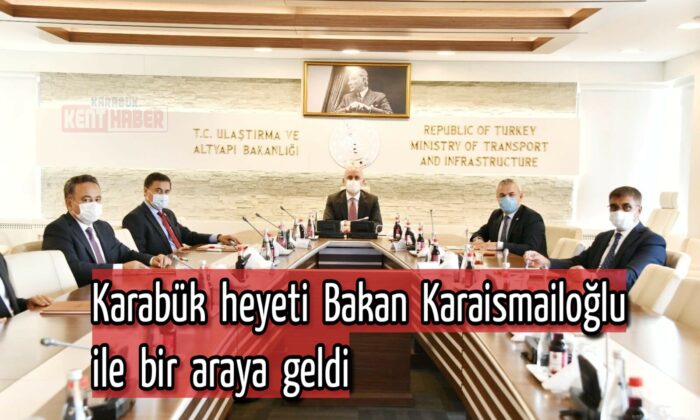 Karabük heyeti Bakan Karaismailoğlu ile bir araya geldi