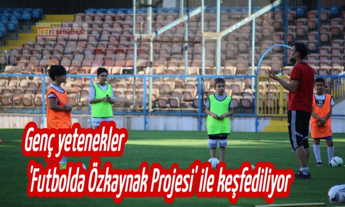 Genç yetenekler ‘Futbolda Özkaynak Projesi’ ile keşfediliyor