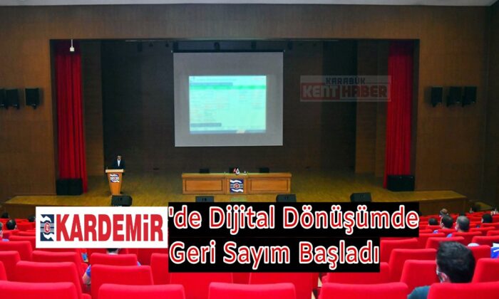KARDEMİR’de dijital dönüşümde 100’den geri sayım başladı