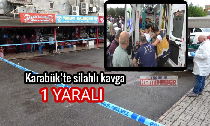 Karabük’te silahlı kavga: 1 yaralı
