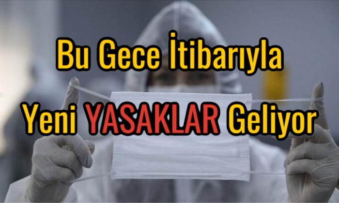 Yeni Yasaklar Kapıda