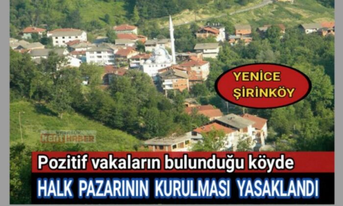 Pozitif vakaların bulunduğu köyde halk pazarının kurulması yasaklandı