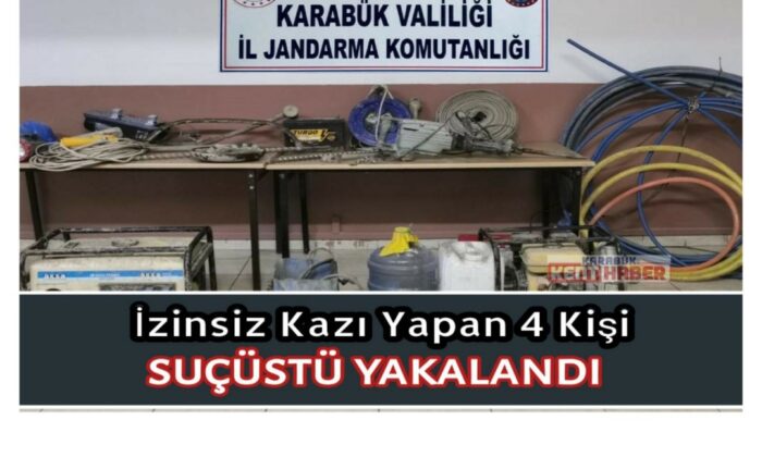 Karabük’te kaçak kazı yapan 4 kişi suçüstü yakalandı