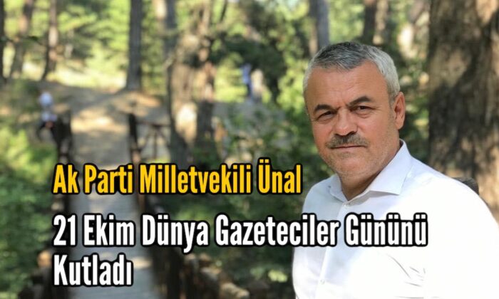 Vekil Ünal 21 Ekim Gazeteciler Gününü Kutladı