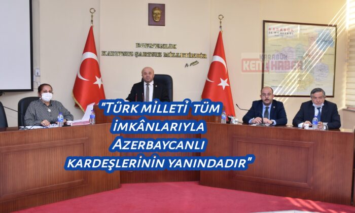 İl Genel Meclisi’nden Ermenistan’a kınama, Azerbaycan’a destek