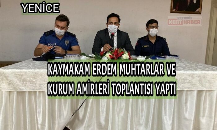 Kaymakam Erdem muhtarlar ve kurum amirleri toplantısı yaptı