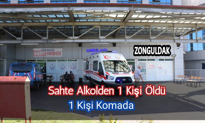 Sahte alkolden 1 kişi öldü 1 kişi komada