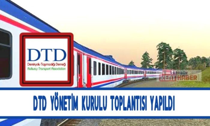 DTD Yönetim Kurulu Toplantısı yapıldı