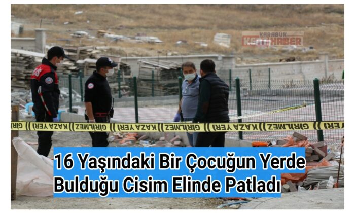 Bulduğu cisim elinde patladı, parmakları parçalandı