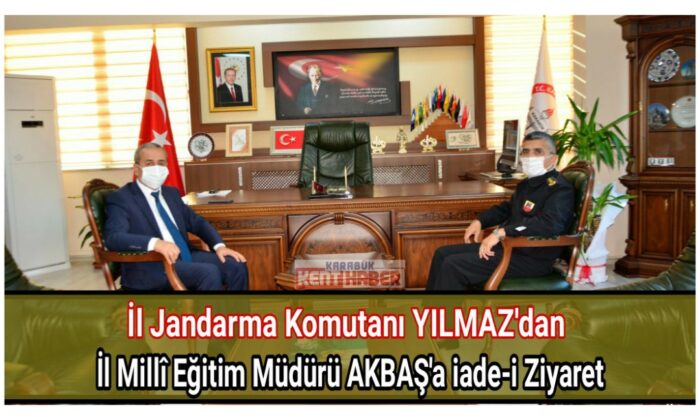 İl Jandarma Komutanı J. Kd. YILMAZ’dan İl Millî Eğitim Müdürü AKBAŞ’a iade-i Ziyaret