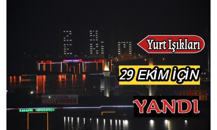 Yurt ışıkları 29 Ekim için yandı
