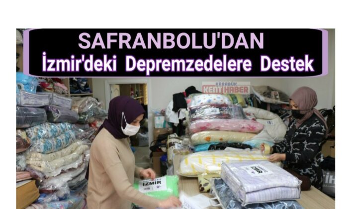 Safranbolu’dan İzmir’deki depremzedelere destek