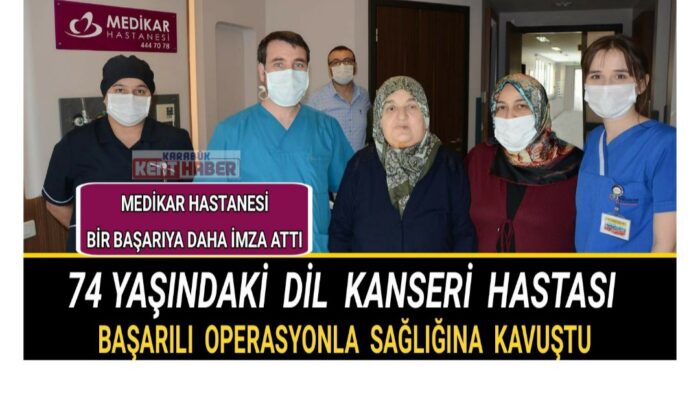 MEDİKAR’da 74 yaşındaki hastaya başarılı operasyon
