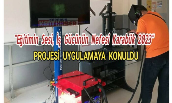 “Eğitimin Sesi, İş Gücünün Nefesi Karabük 2023” projesi uygulamaya konuldu