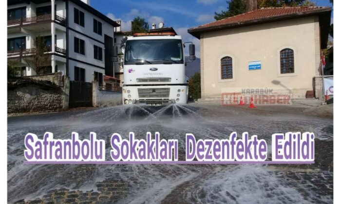 Safranbolu’da sokaklar dezenfekte edildi