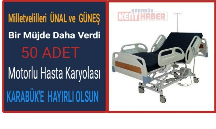 Ünal ve Güneş’ten 50 adet motorlu hasta karyolası müjdesi