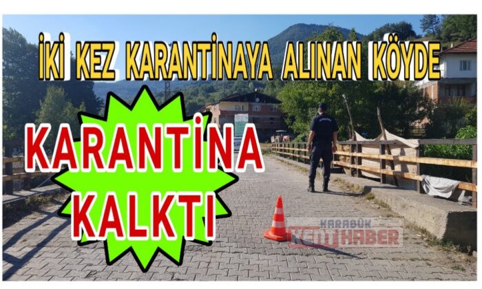 865 nüfuslu köydeki ikinci karantina sona erdi