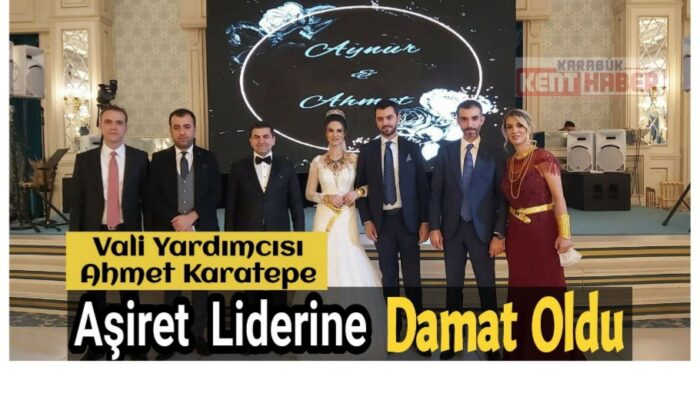 Vali yardımcısı aşiret liderine damat oldu