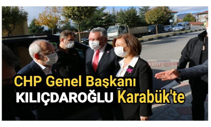 CHP Genel Başkanı Kılıçdaroğlu Karabük’te