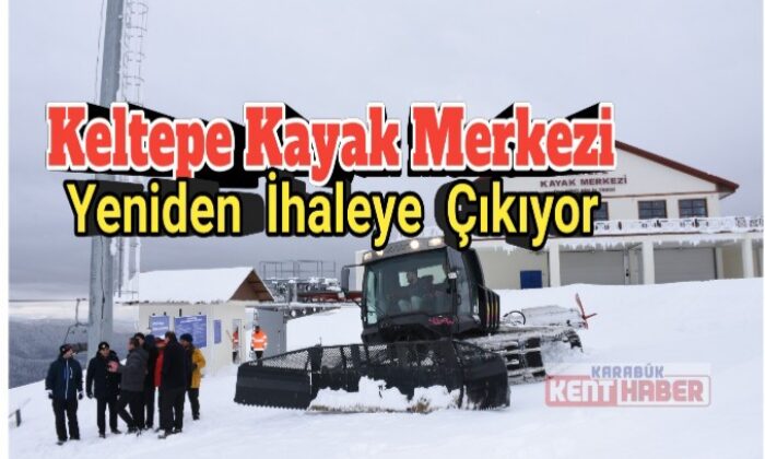 Keltepe Kayak Merkezi Yeniden  İhaleye  Çıkıyor