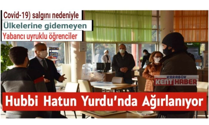 Yabancı uyruklu öğrenciler en iyi şekilde ağırlanıyor