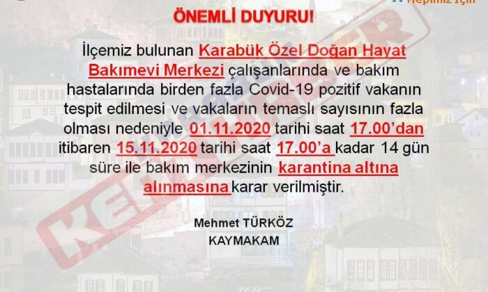 Karabük’te özel bakımevi merkezi karantinaya alındı