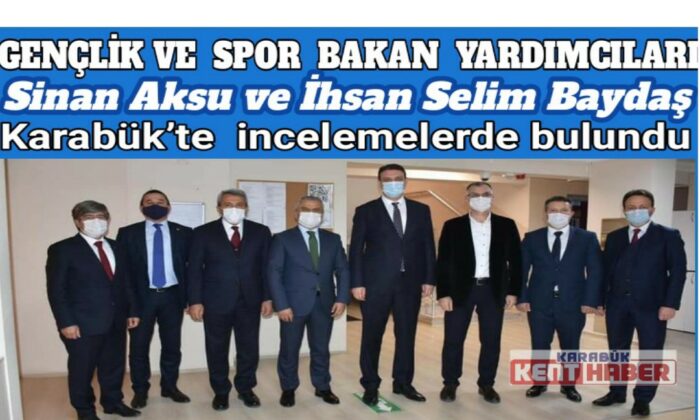 Gençlik ve Spor Bakan Yardımcıları Karabük’te incelemelerde bulundu