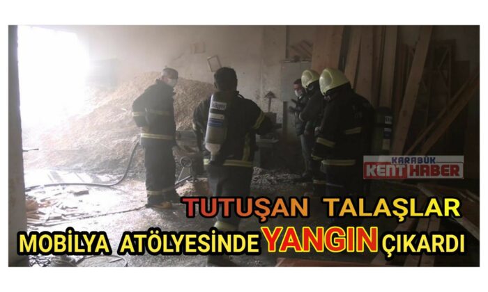 Tutuşan talaşlar mobilya atölyesinde yangın çıkardı