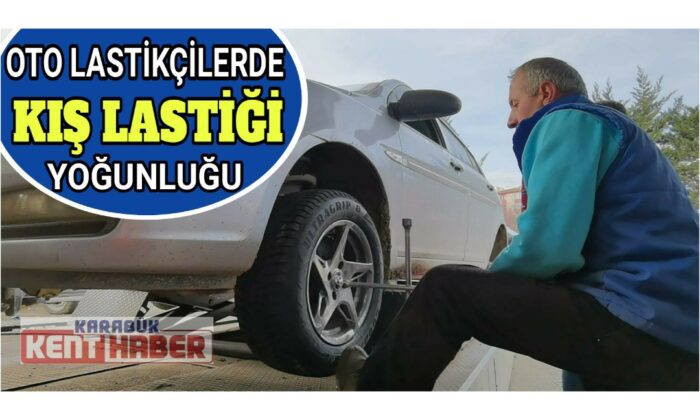Denetimler arttı, oto lastikçilerde ‘kış lastiği’ yoğunluğu yaşanıyor