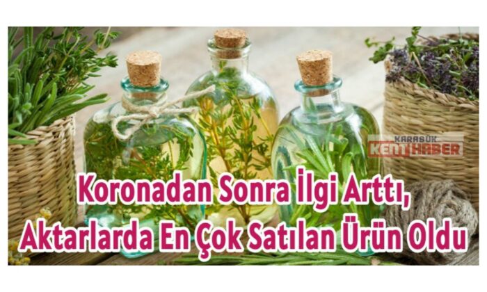 Koronadan sonra ilgi arttı, aktarlarda en çok satılan ürün oldu