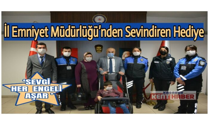 İl Emniyet Müdürlüğü’nden sevindiren hediye