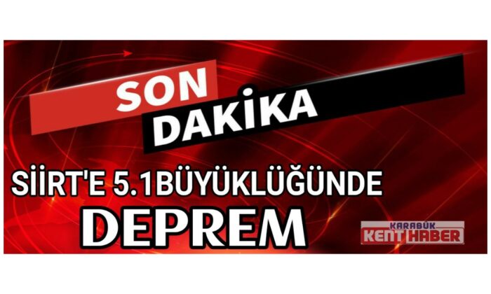 Siirt’te 5.1 Büyüklüğünde Deprem