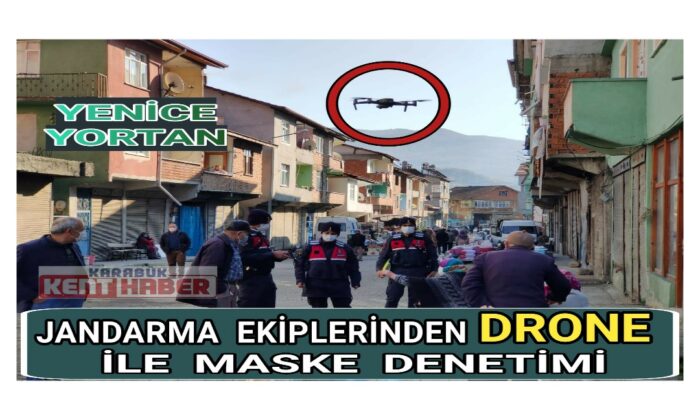 Jandarma ekiplerinden drone ile maske denetimi