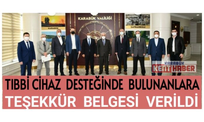 Tıbbi cihaz desteğinde bulunanlara teşekkür belgesi verildi