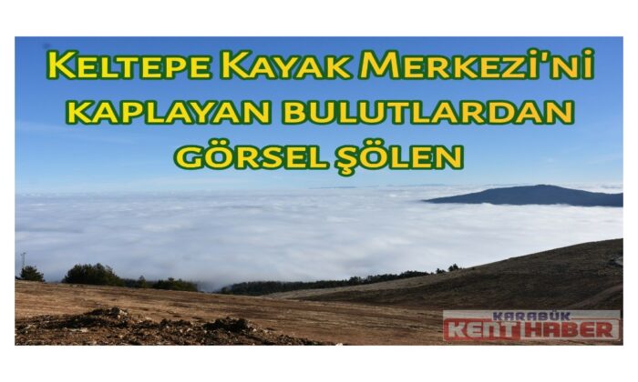 Keltepe Kayak Merkezi’ni kaplayan bulutlardan görsel şölen