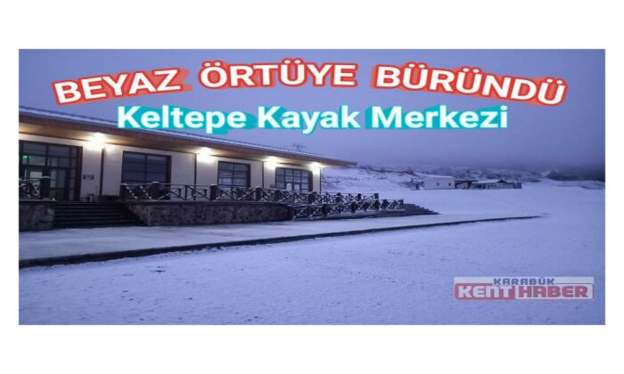 Keltepe Kayak Merkezi beyaz örtüye büründü