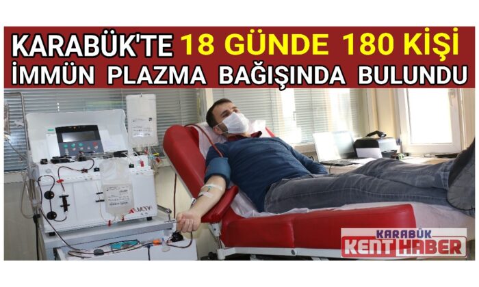 Karabük Kızılay Kan Merkezi plazma bağışı almaya devam ediyor