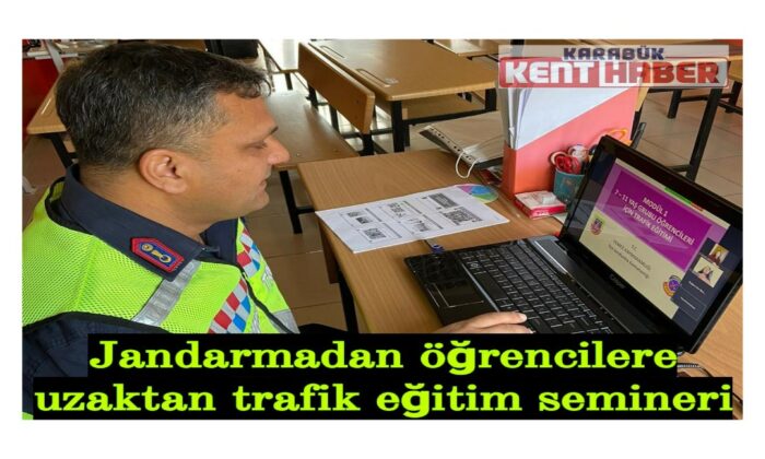 Jandarmadan öğrencilere uzaktan trafik eğitim semineri