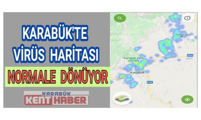 Karabük’te virüs haritası normale dönüyor