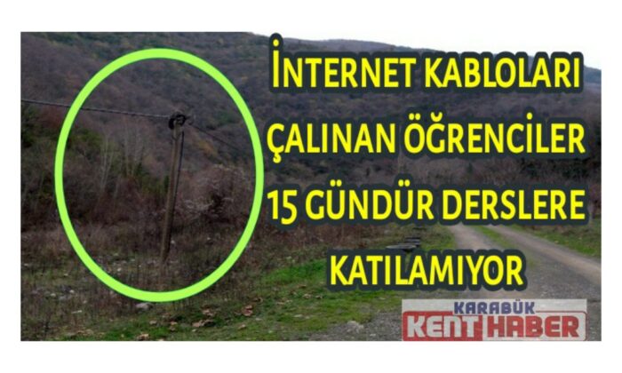 İnternet kabloları çalınan öğrenciler 15 gündür derslere katılamıyor
