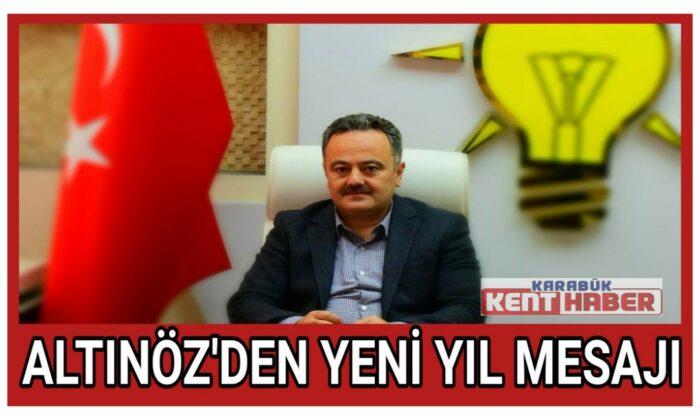 ALTINÖZ’DEN YENİ YIL MESAJI