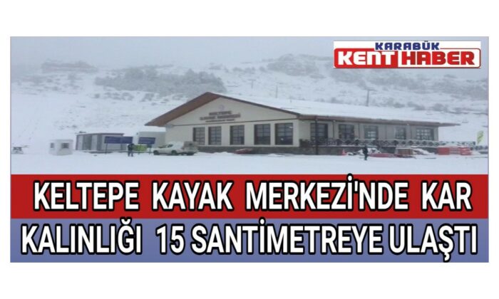 Keltepe Kayak Merkezi’nde kar kalınlığı 15 santimetreye ulaştı