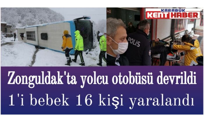 Zonguldak’ta yolcu otobüsü devridi:1’i bebek 16 kişi yaralandı