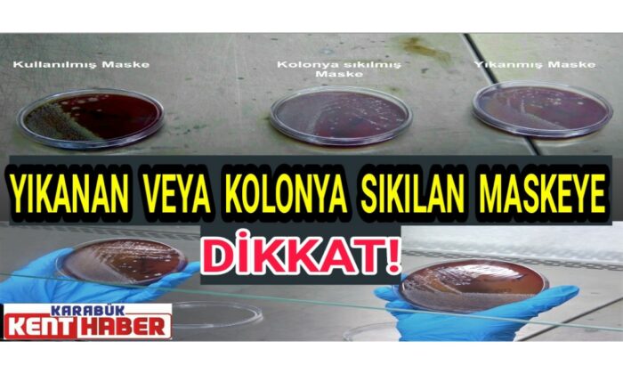 Yıkanan veya kolonya sıkılan maskeye DİKKAT!
