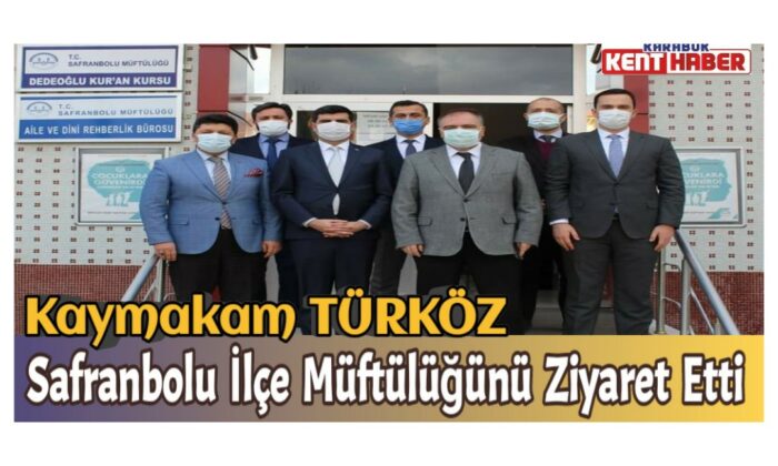 Kaymakam TÜRKÖZ Safranbolu İlçe Müftülüğünü Ziyaret Etti