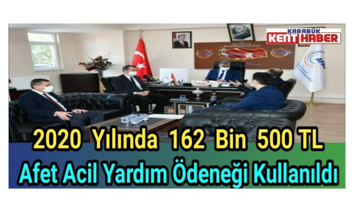 2020 Yılında 162 Bin 500 TL Afet Acil Yardım Ödeneği Kullanıldı