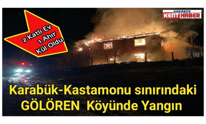 Karabük-Kastamonu sınırlarındaki Gölören Köyünde yangın