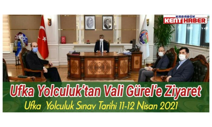 Ufka Yolculuk’tan Vali Gürel’e Ziyaret